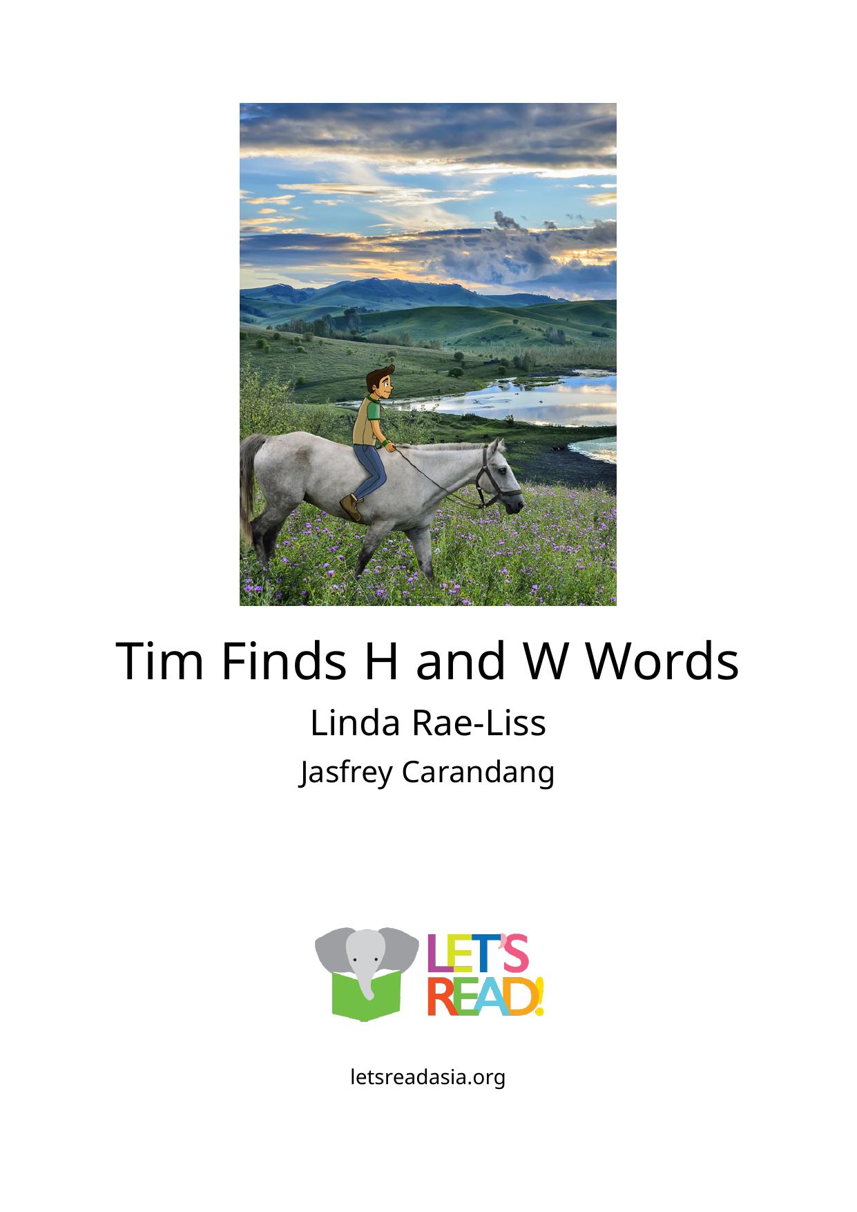 Tim Finds H and W Words